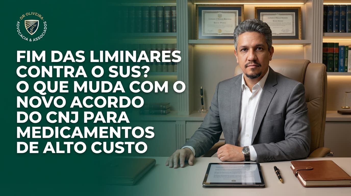 Fim das Liminares contra o SUS? O que muda com o novo acordo do CNJ para Medicamentos de Alto Custo