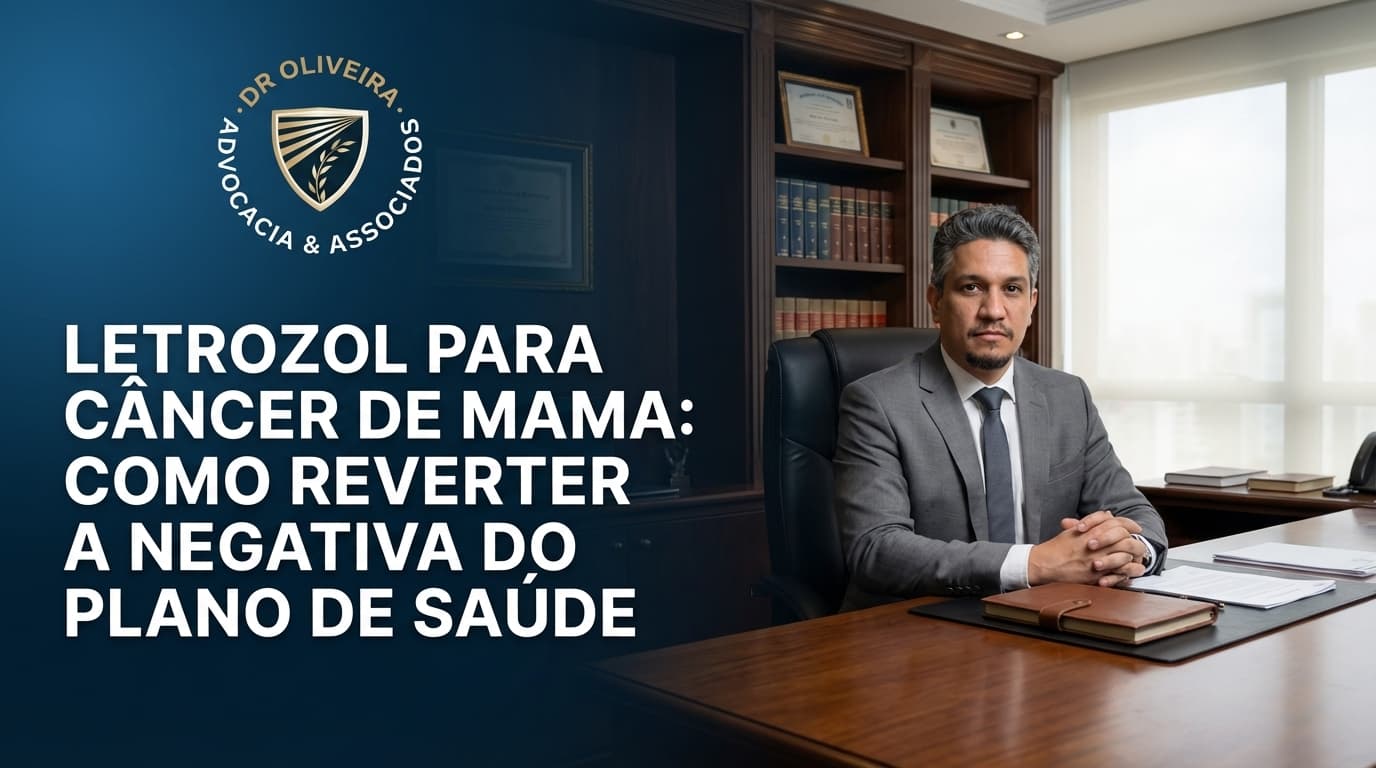 Letrozol para Câncer de Mama: Como Reverter a Negativa do Plano de Saúde