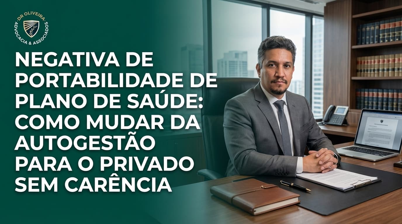 Negativa de Portabilidade de Plano de Saúde: Como Mudar da Autogestão para o Privado Sem Carência