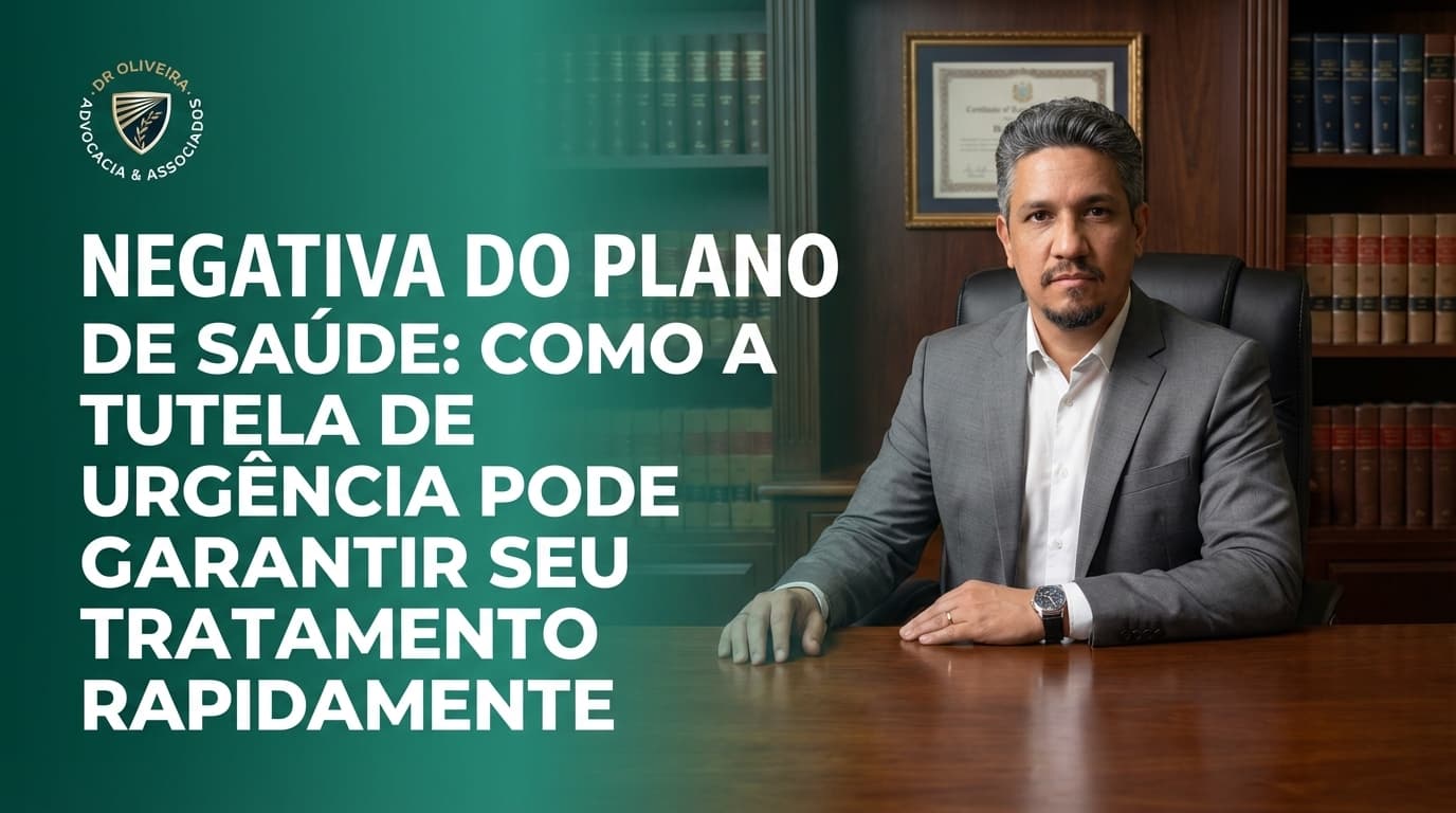 Negativa do Plano de Saúde: Como a Tutela de Urgência Pode Garantir Seu Tratamento Rapidamente