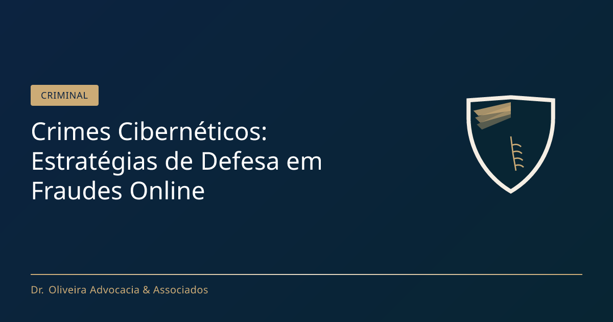 Crimes Cibernéticos: Estratégias de Defesa em Fraudes Online | Blog Dr ...